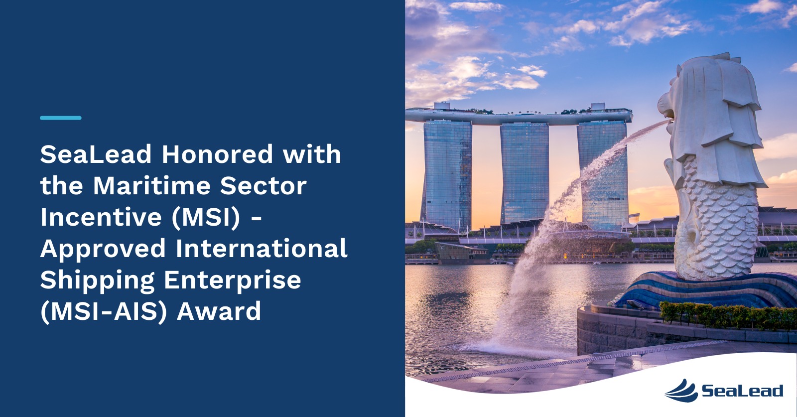 SeaLead Honored with the Maritime Sector Incentive (MSI) – Approved International Shipping Enterprise (MSI-AIS) Award