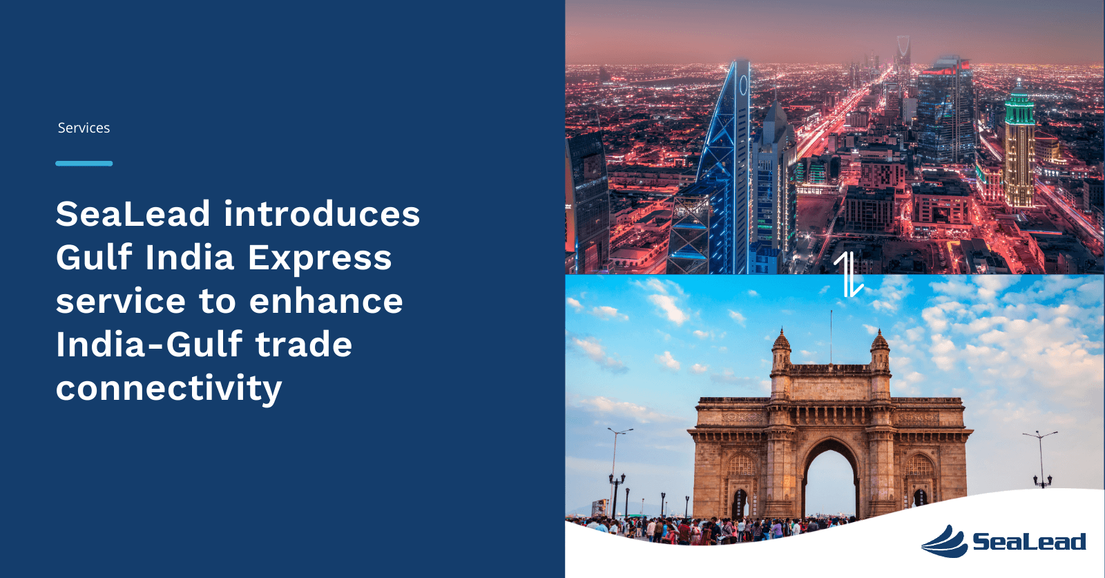 SeaLead Introduces Gulf India Express Service to Enhance India-Gulf Trade Connectivity