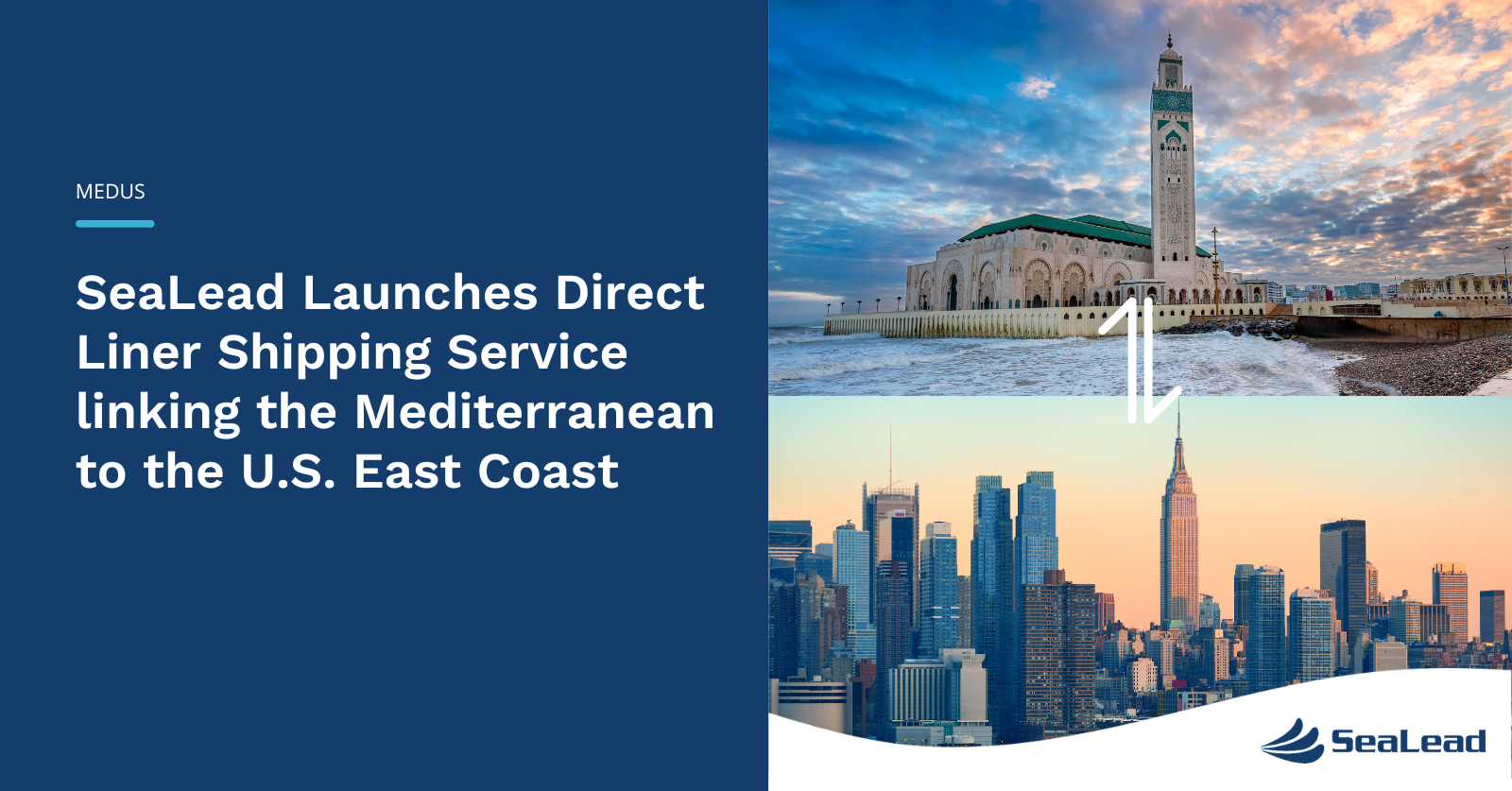 SeaLead Announces Transatlantic Coverage with New Mediterranean to USA (MEDUS) Service